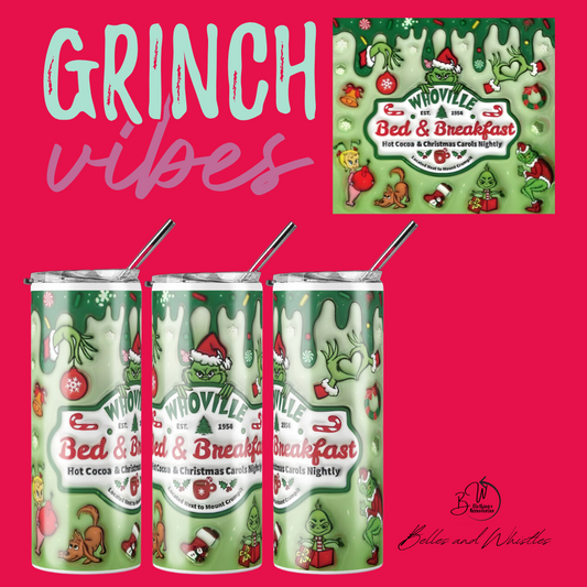 Christmas Grinch skinny tumbler - Whoville Bed and Breakfast